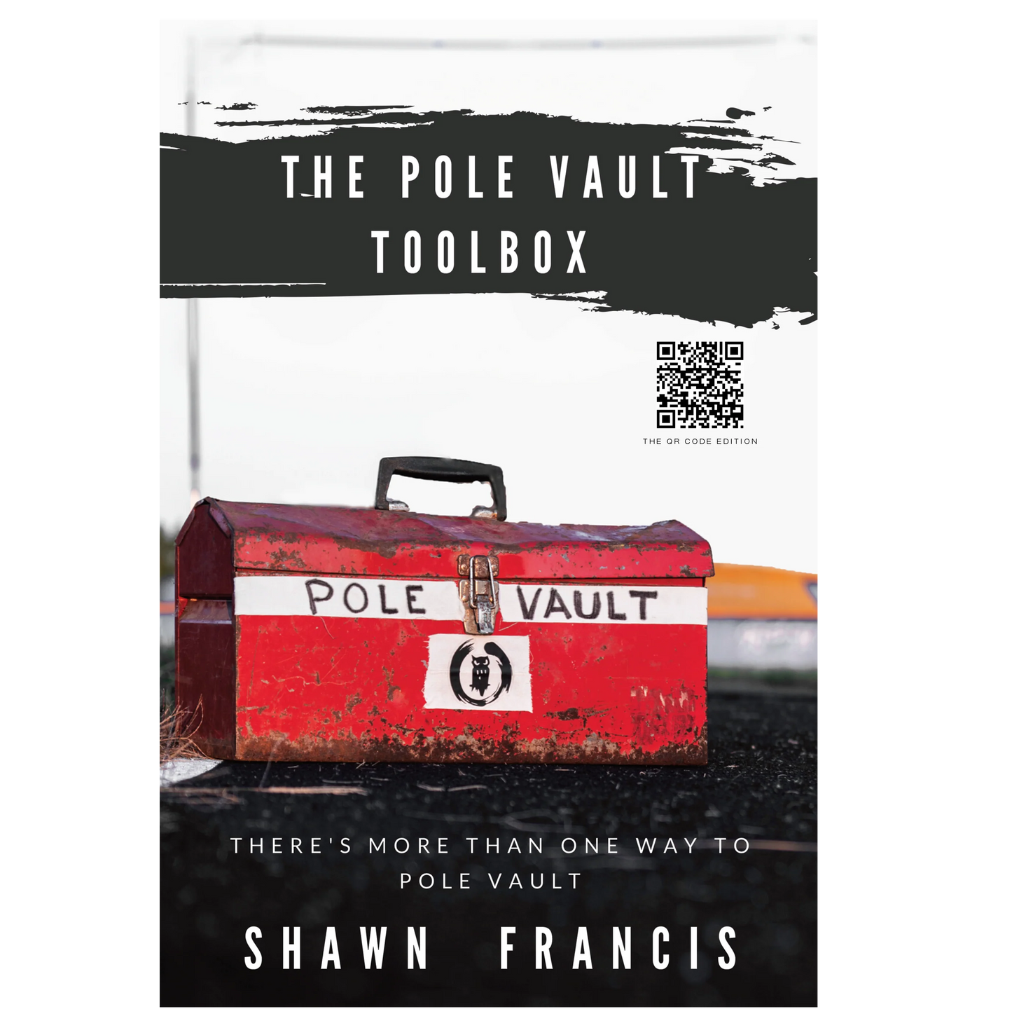 The Pole Vault Toolbox by Shawn Francis [Book]